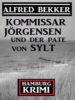 cover image of Kommissar Jörgensen und der Pate von Sylt